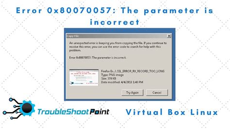 the parameter is incorrect 0x80070057.